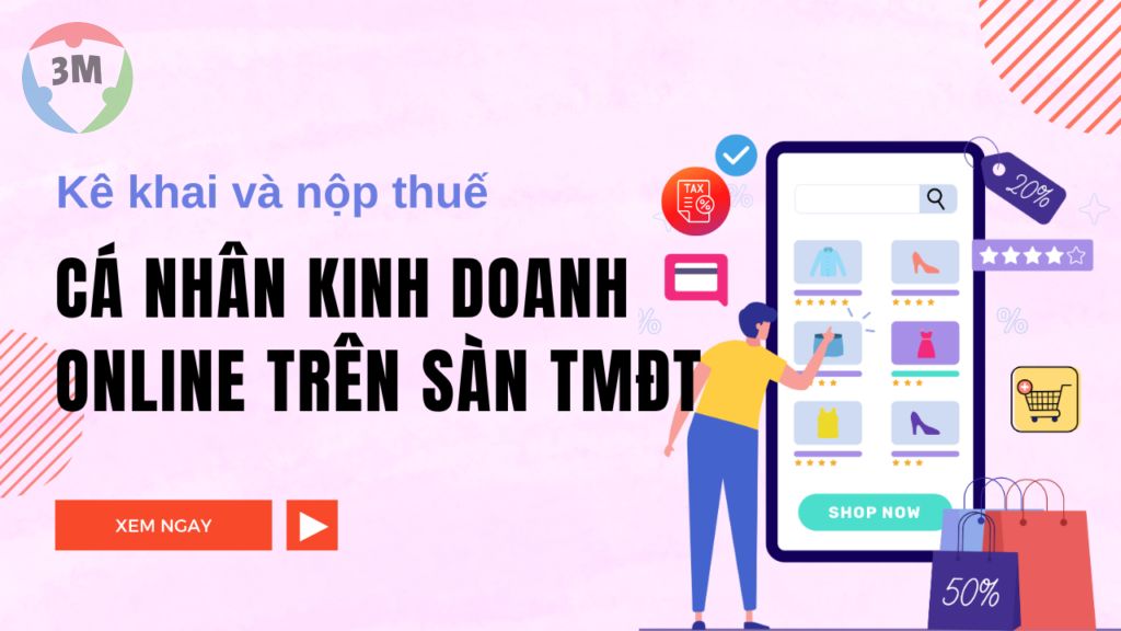 Hướng dẫn cá nhân kinh doanh online trên sàn thương mại điện tử kê khai và nộp thuế