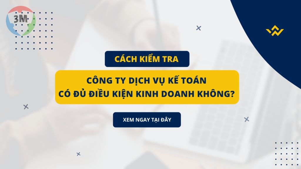Cách kiểm tra công ty dịch vụ kế toán có đủ điều kiện kinh doanh dịch vụ kế toán hay không?