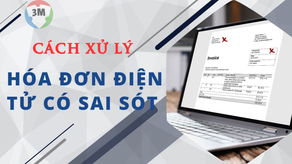 Cách xử lý khi hóa đơn điện tử đã lập có sai sót