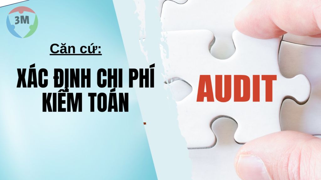Căn cứ xác định chi phí kiểm toán của dự án qua từng thời kỳ