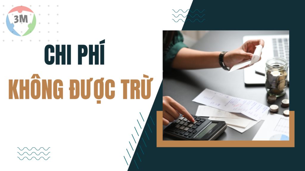 Chi phí không được trừ khi quyết toán thuế TNDN