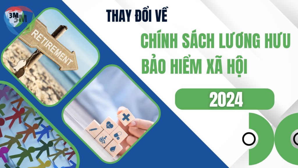 Một số thay đổi về chính sách lương hưu, bảo hiểm xã hội năm 2024