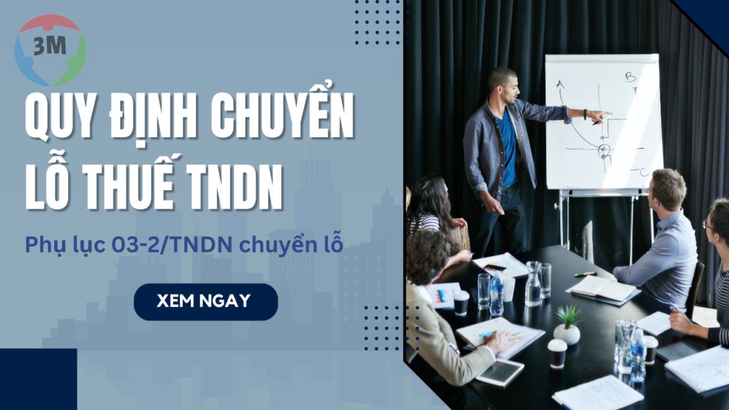 Quy định chuyển lỗ thuế TNDN và hướng dẫn lên phụ lục 03-2/TNDN chuyển lỗ