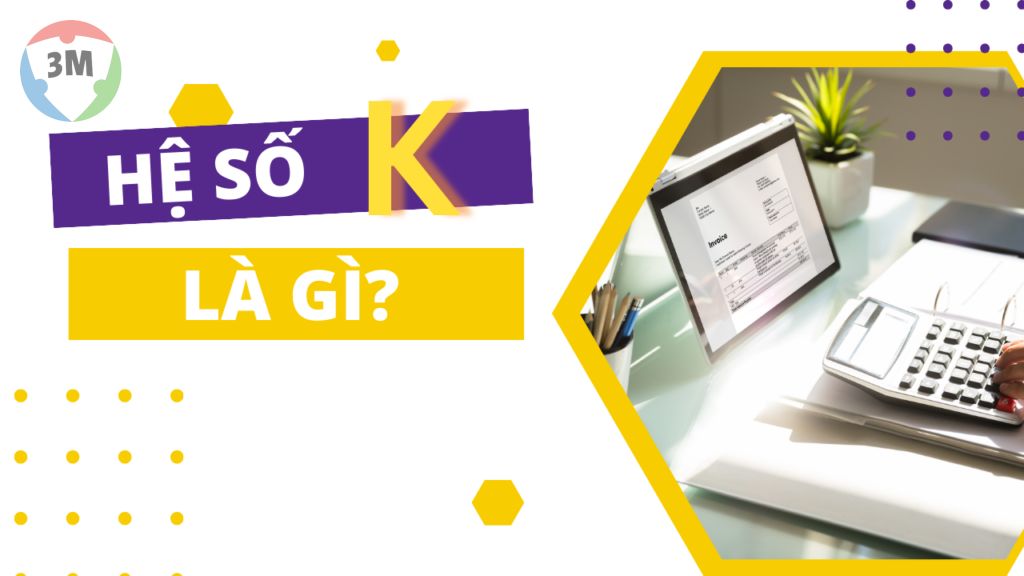 Hệ số k – kiểm tra xuất hóa đơn vượt ngưỡng an toàn