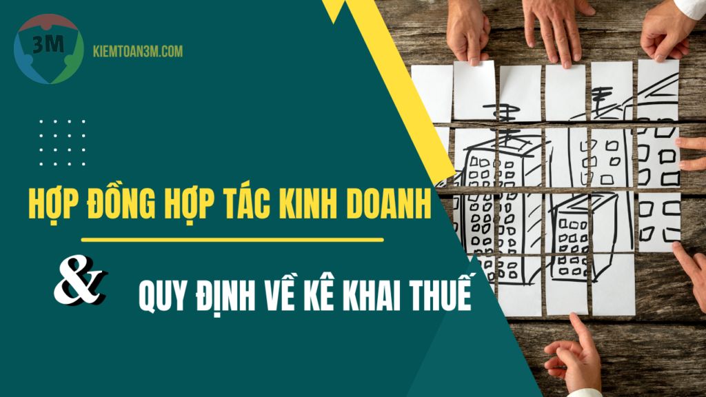 Hợp đồng hợp tác kinh doanh (BCC) và quy định kê khai thuế