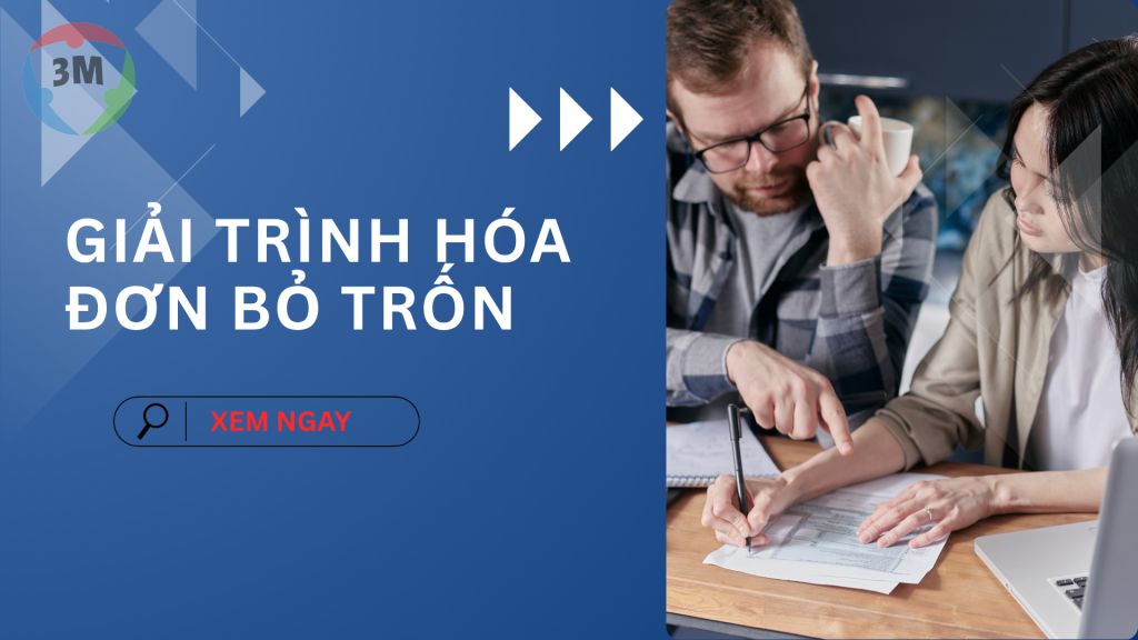 Hướng dẫn giải trình hóa đơn bỏ trốn