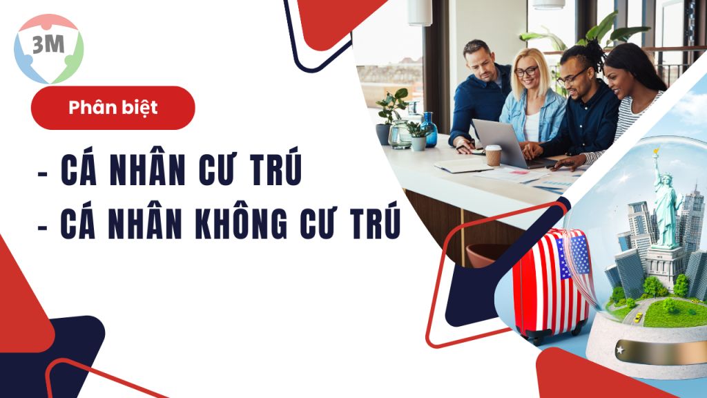 Khác biệt giữa cá nhân cư trú và cá nhân không cư trú