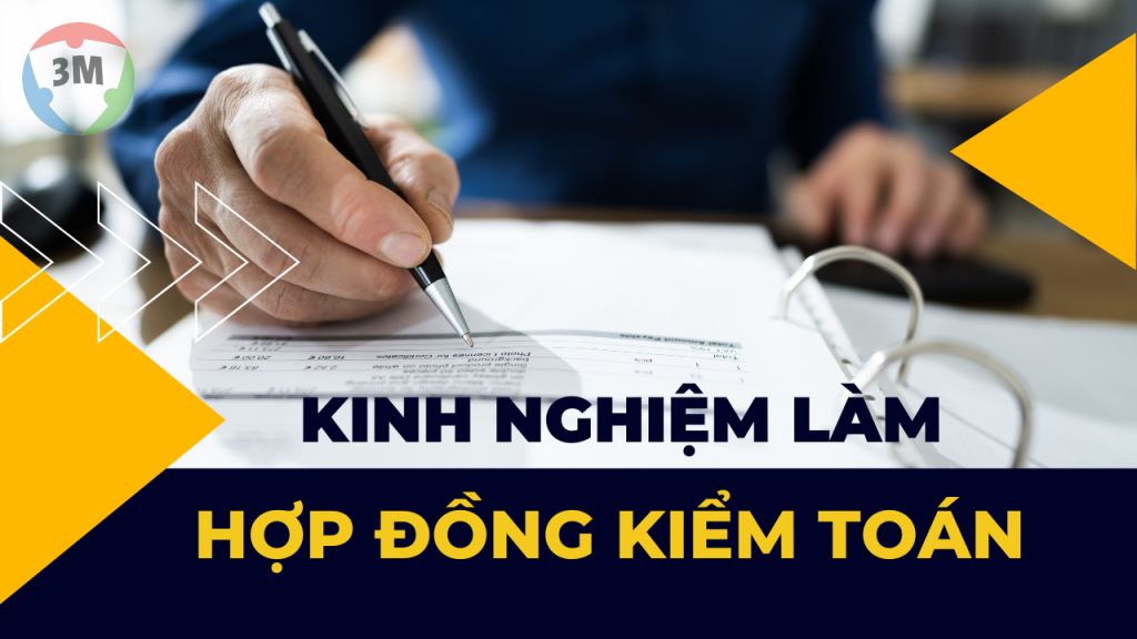 Kinh nghiệm làm HỢP ĐỒNG KIỂM TOÁN