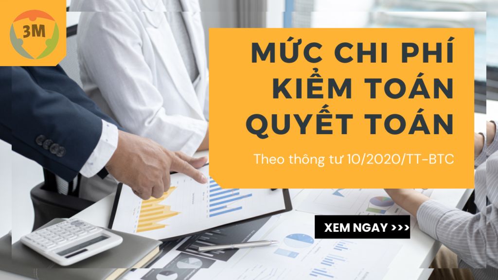 Mức chi phí kiểm toán quyết toán theo thông tư 10/2020/TT-BTC