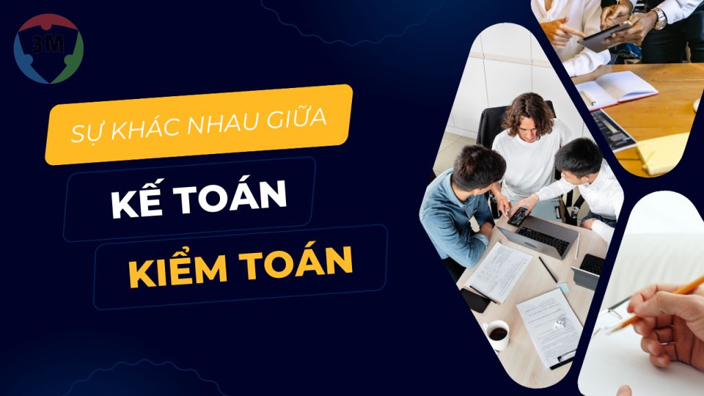 Phân biệt điểm giống và khác nhau giữa kế toán và kiểm toán