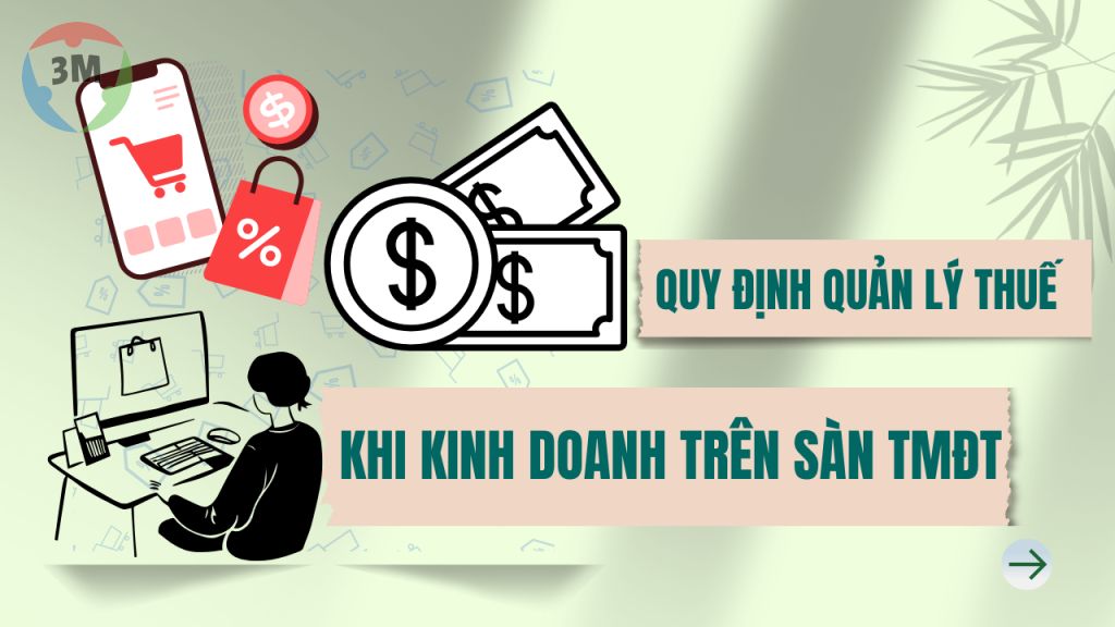 Quy định quản lý thuế đối với hộ, cá nhân kinh doanh trên nền tảng thương mại điện tử