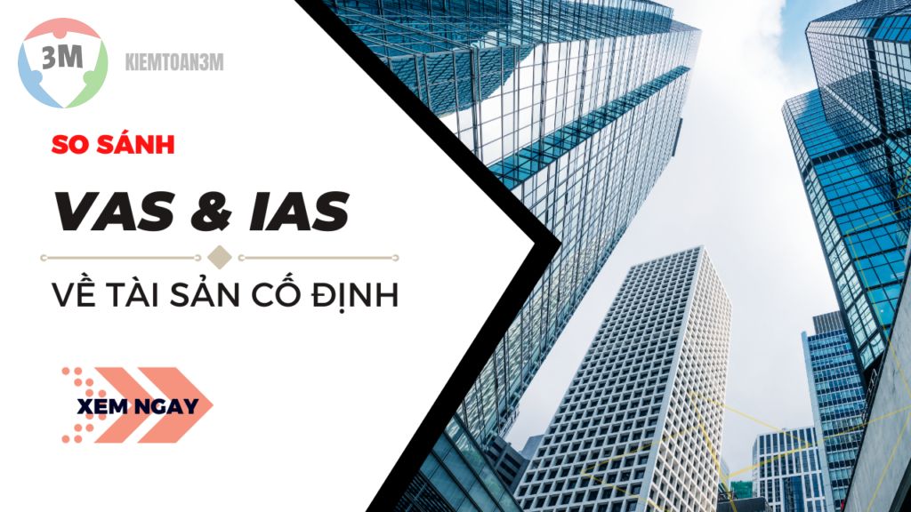 So sánh giữa VAS và IAS về Tài sản cố định