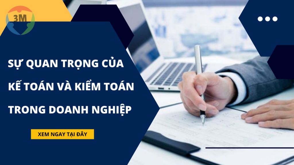 Sự quan trọng của kế toán và kiểm toán trong doanh nghiệp