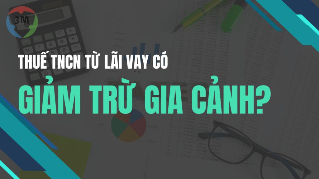 Khi tính thuế TNCN từ tiền lãi cho vay, cá nhân có được giảm trừ gia cảnh không?