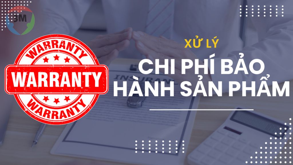 Xử lý chi phí bảo hành sản phẩm