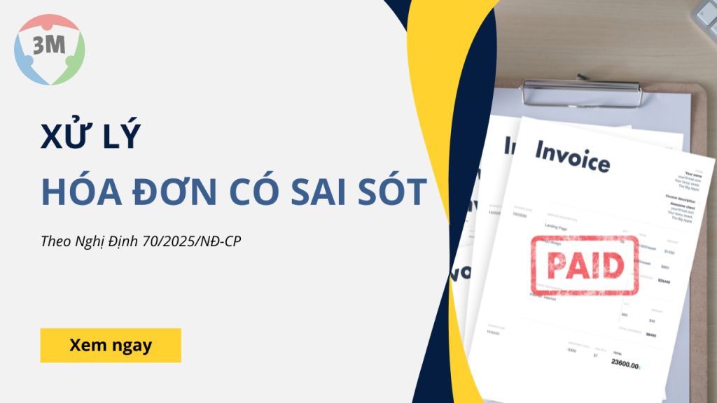 Hướng dẫn xử lý hóa đơn có sai sót theo nghị định 70/2025/NĐ-CP