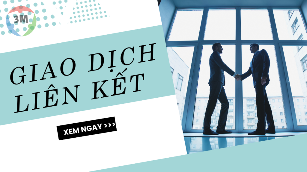 Tất tần tật thông tin về giao dịch liên kết là gì?