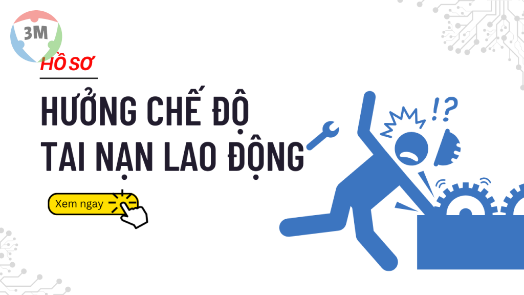 Hồ sơ hưởng chế độ tai nạn lao động